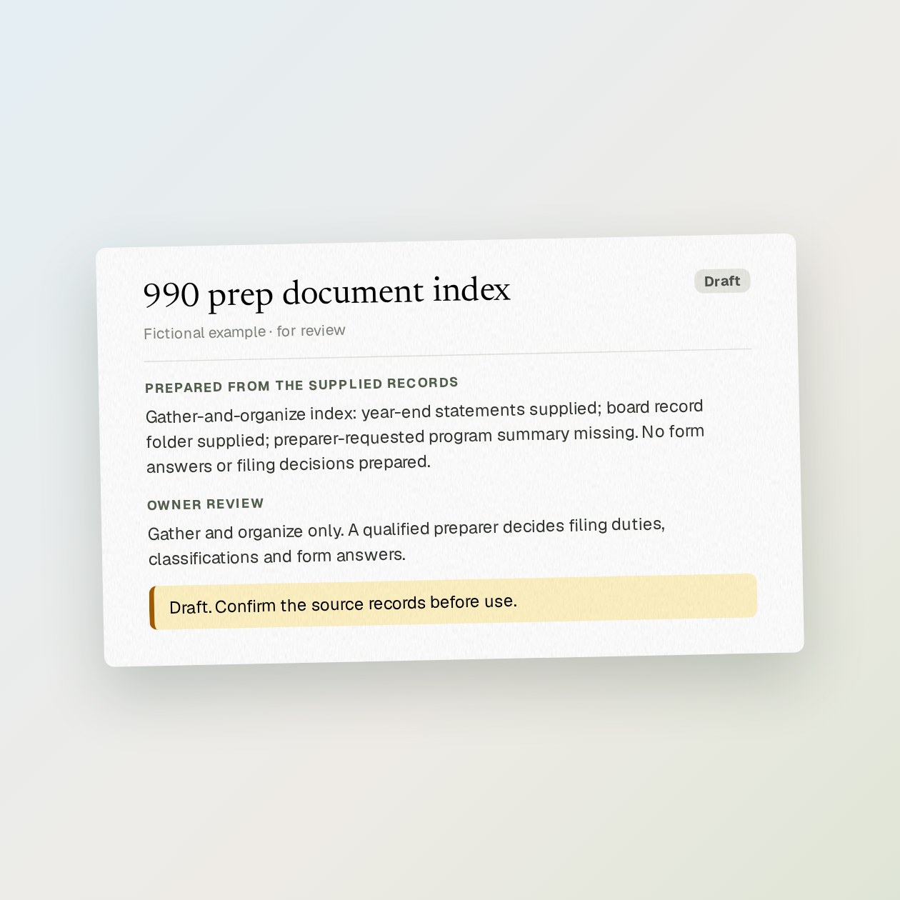 What you get: A document index tied to the preparer’s checklist, with file dates, missing records and questions for the finance lead.