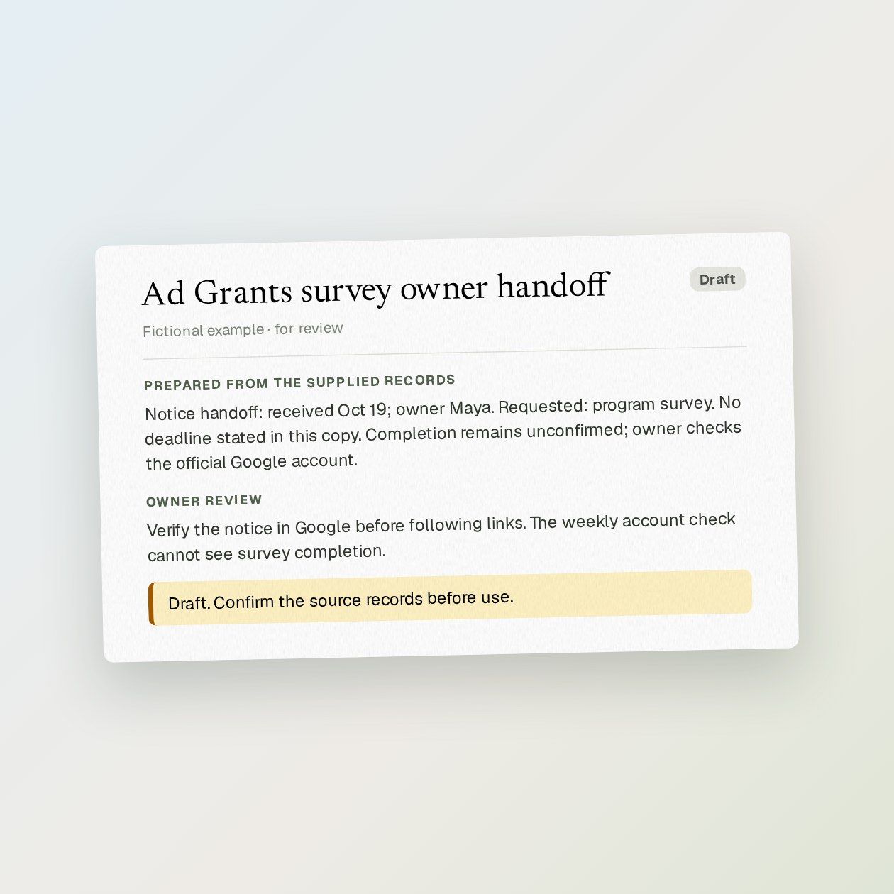 Lo que recibe: Un relevo breve con fecha del aviso, responsable, información solicitada y una comprobación de finalización en Google.